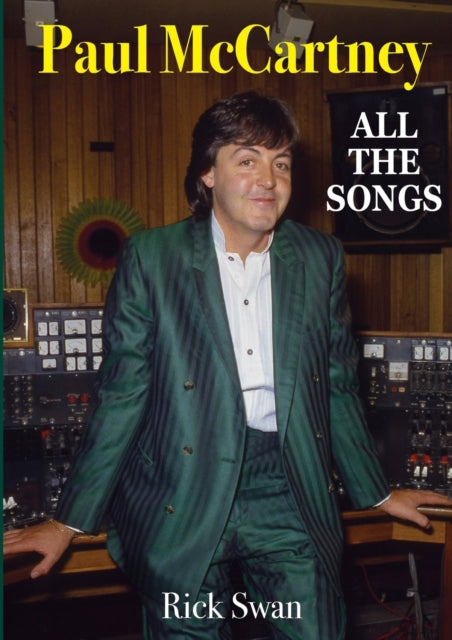 Book cover of: Paul McCartney: All The Songs