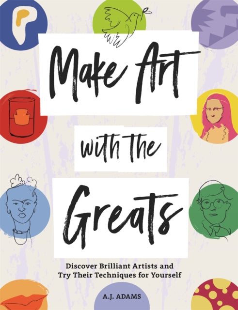 Book cover of: Make Art with the Greats. By: Amy Jane Adams