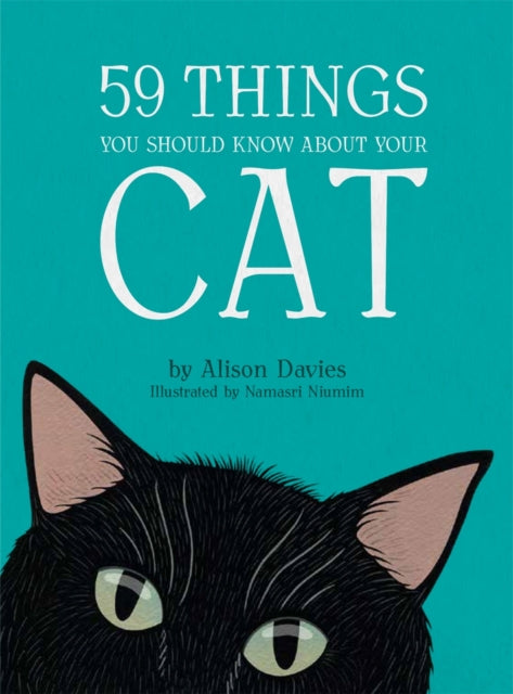Book cover of: 59 Things You Should Know About Your Cat. By: Alison Davies