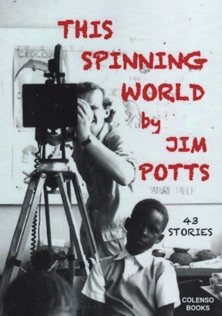 Book cover of: This spinning world. By: Jim Potts