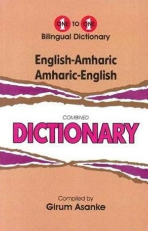 English-Amharic & Amharic-English One-to-One Dictionary (exam-suitable)