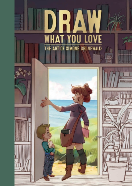 Book cover of: Draw What You Love. By: Simone Grünewald