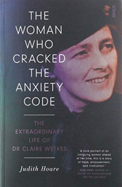 Book cover of: Woman Who Cracked the Anxiety Code. By: Judith Hoare
