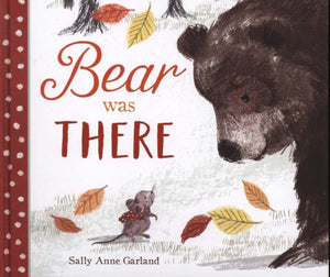 Bear Was There