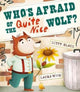 Book cover of: Who's Afraid of the Quite Nice Wolf?. By: Kitty Black