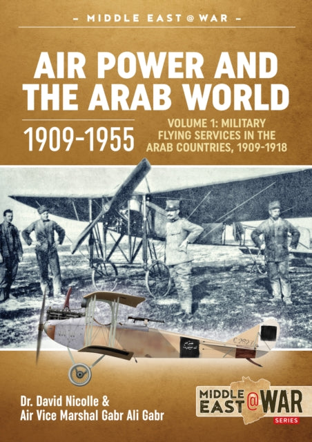 Book cover of: Air Power and the Arab World 1909-1955. By: David C. Nicolle