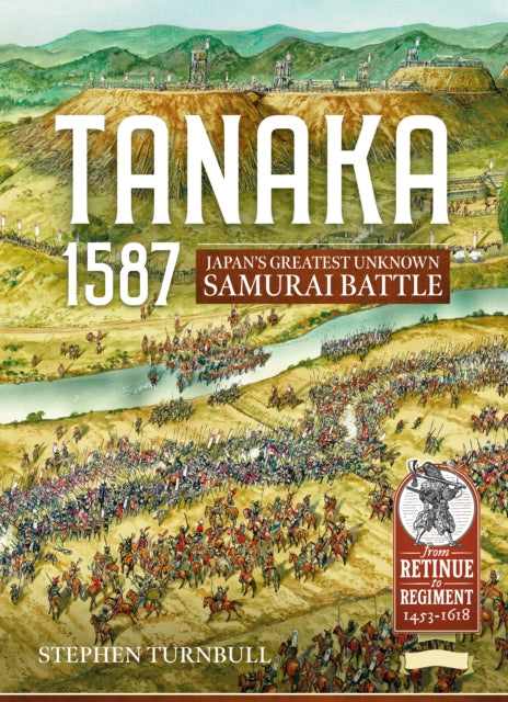 Book cover of: Tanaka 1587. By: Stephen Turnbull