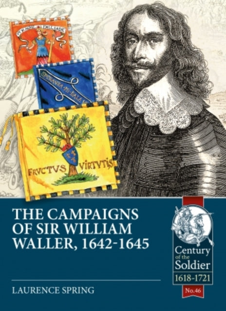 Book cover of: The Campaigns of Sir William Waller, 1642-1645. By: Laurence Spring