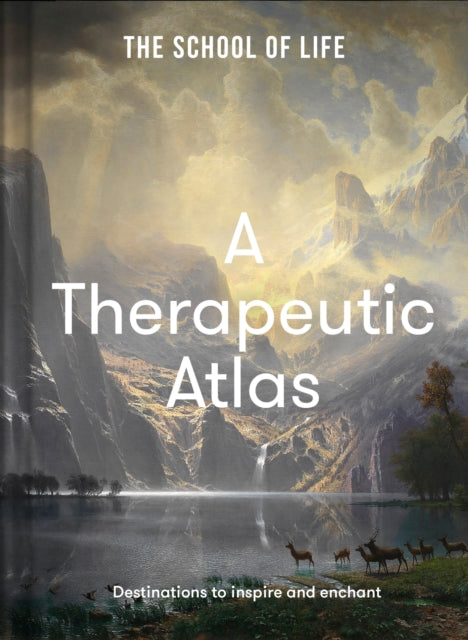 Book cover of: Therapeutic Atlas. By: The School The School of Life