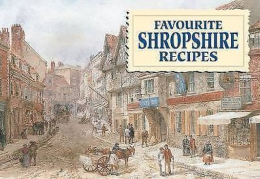 Book cover of: Favourite Shropshire Recipes