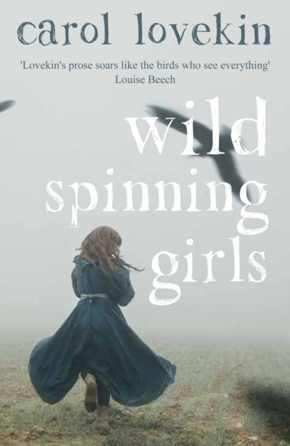 Wild Spinning Girls 9781912905096 Carol Lovekin