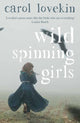 Wild Spinning Girls 9781912905096 Carol Lovekin
