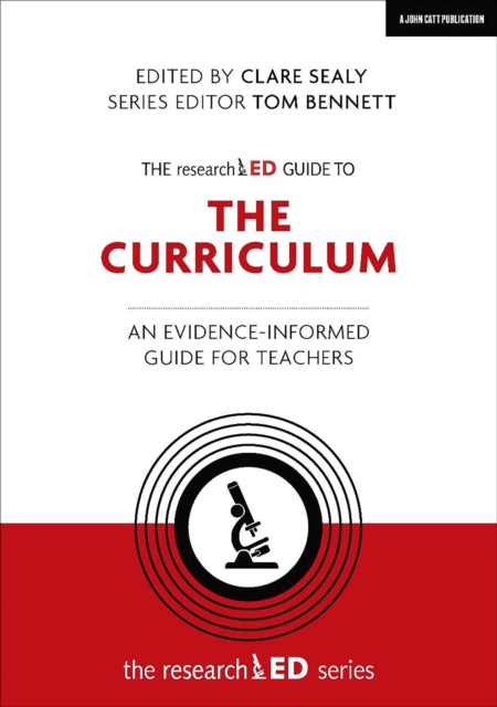 Book cover of: researchED Guide to The Curriculum: An evidence-informed guide for teachers. By: Clare Sealy