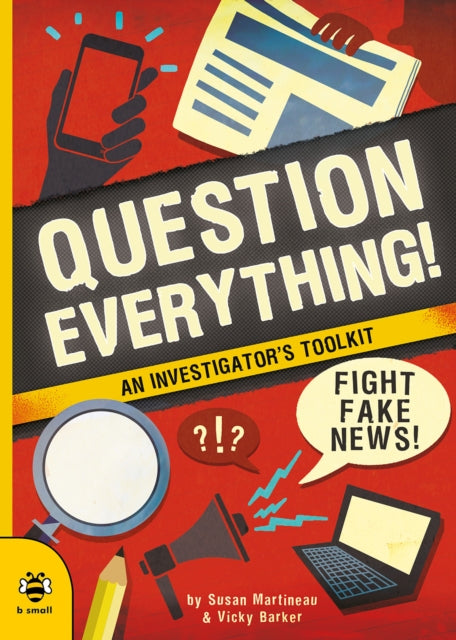 Book cover of: Question Everything!. By: Susan Martineau