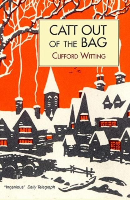 Book cover of: Catt Out of the Bag. By: Clifford Witting
