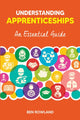 Book cover of: Understanding Apprenticeships. By: Ben Rowland