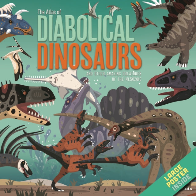 Book cover of: Atlas of Diabolical Dinosaurs. By: Daniel Hamilton