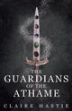 Book cover of: Guardians of the Athame. By: Claire Hastie