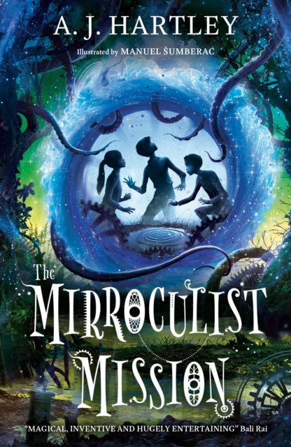 Mirroculist Mission 9781912979028 A. J. Hartley