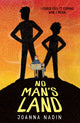 Book cover of: No Man's Land. By: Joanna Nadin