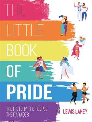 Little Book of Pride, The History, the People, the Parades