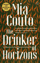 Book cover of: Drinker of Horizons. By: Mia Couto