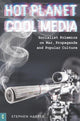 Book cover of: Hot Planet, Cool Media. By: Stephen Harper