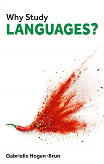 Book cover of: Why Study Languages?. By: HOGAN-BRUN
