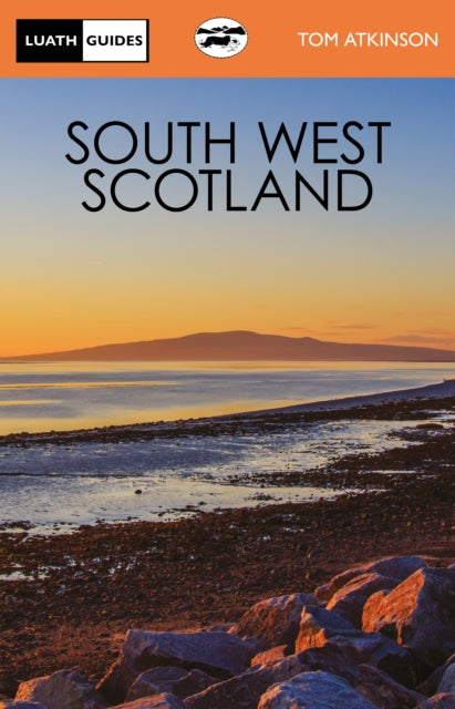 Book cover of: South West Scotland. By: Tom Atkinson