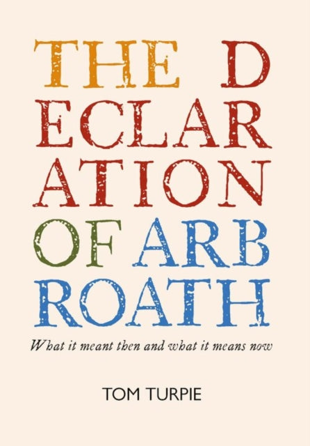 Book cover of: Declaration of Arbroath. By: Tom Turpie