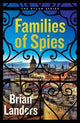 Book cover of: Families of Spies. By: Brian Landers