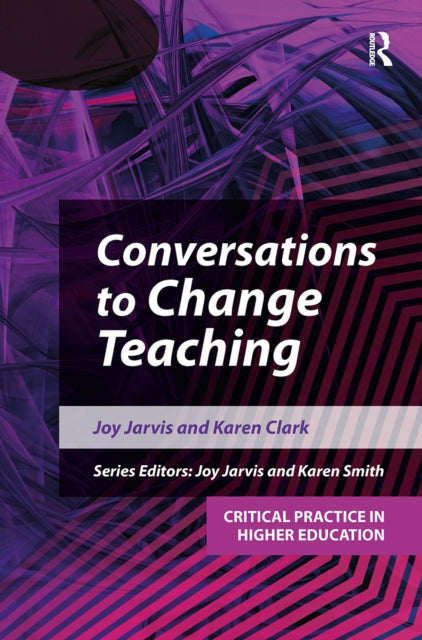 Book cover of: Conversations to Change Teaching. By: Joy Jarvis