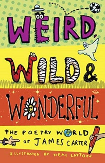 Book cover of: Weird, Wild & Wonderful. By: James Carter