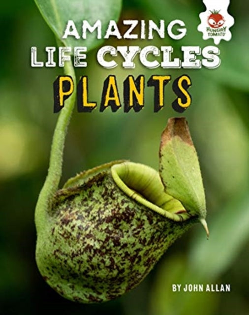 Book cover of: Plants - Amazing Life Cycles