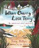 Book cover of: When Cherry Lost Terry. By: Penny Philips