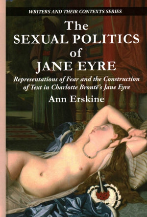 The Sexual Politics of Jane Eyre