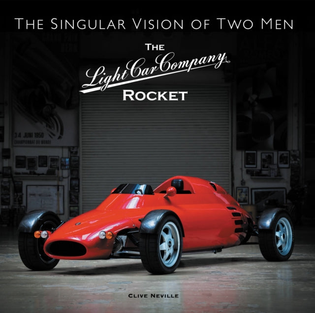 Book cover of: The Light Car Company Rocket. By: Clive Neville