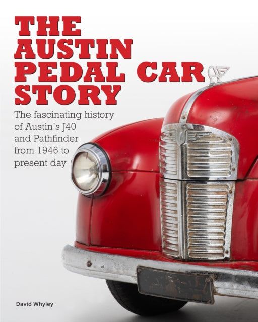 Book cover of: The Austin Pedal Car Story