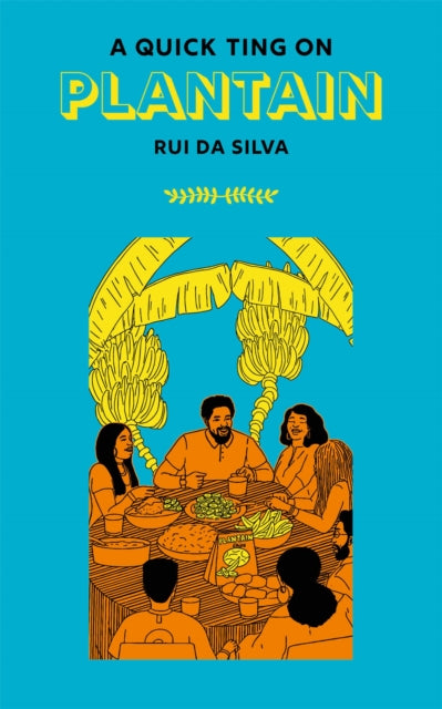 Book cover of: Quick Ting On: Plantain. By: D. A. Silva