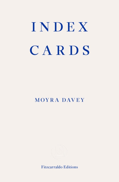Book cover of: Index Cards. By: Moyra Davey