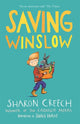 Book cover of: Saving Winslow. By: Sharon Creech