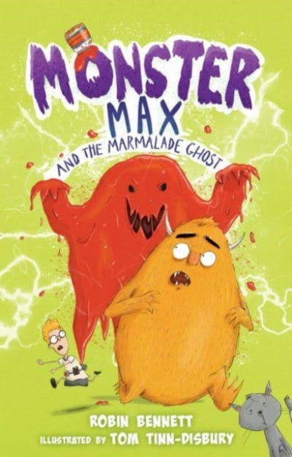 Book cover of: Monster Max and the Marmalade Ghost. By: BENNETT, ROBIN