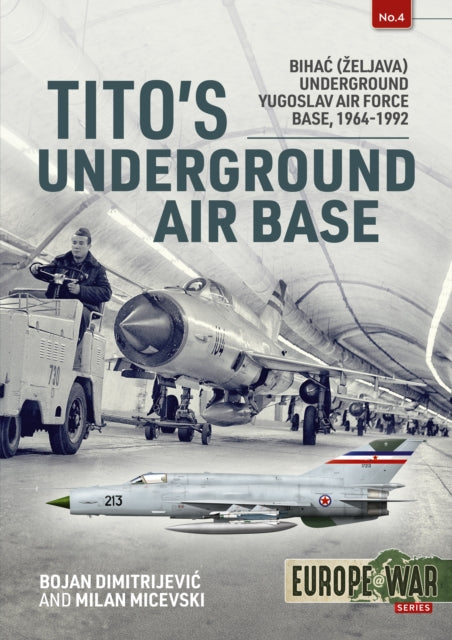 Book cover of: Tito's Underground Air Base. By: Bojan Dimitrijevic