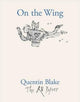 Book cover of: On the Wing. By: Quentin Blake
