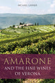Book cover of: Amarone and the Fine Wines of Verona. By: GARNER