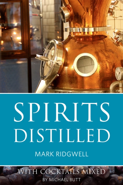 Book cover of: Spirits Distilled. By: Butt RIDGWELL