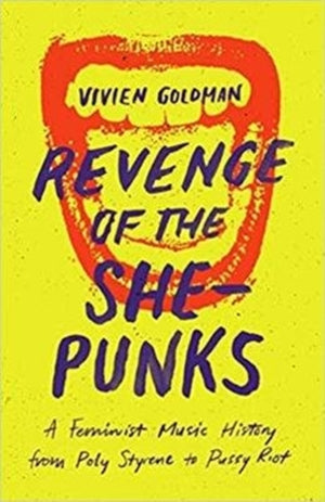 Revenge of the She-Punks, Poly Styrene to Pussy Riot