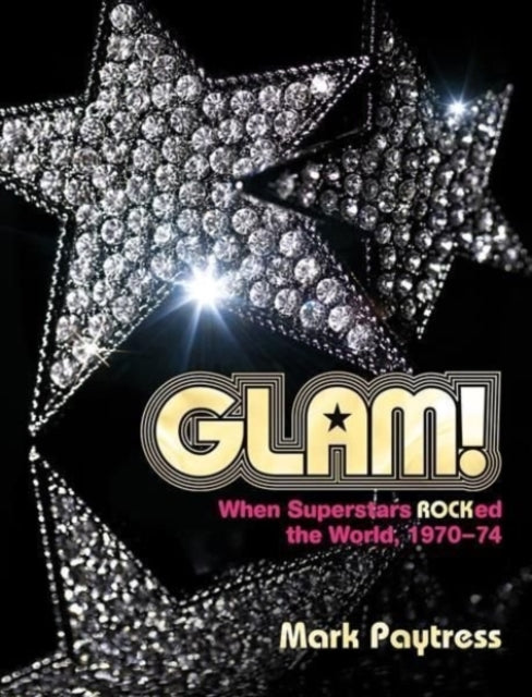 Book cover of: Glam!. By: Mark Paytress