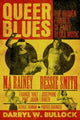 Queer Blues, The Hidden Figures of Early Blues Music - A Guardian Best Book of 2023 9781913172527 Darryl Bullock