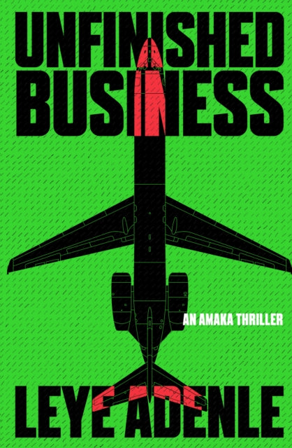Book cover of: Unfinished Business. By: Leye Adenle